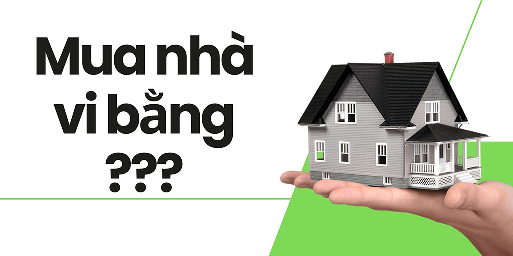mua nhà vi bằng